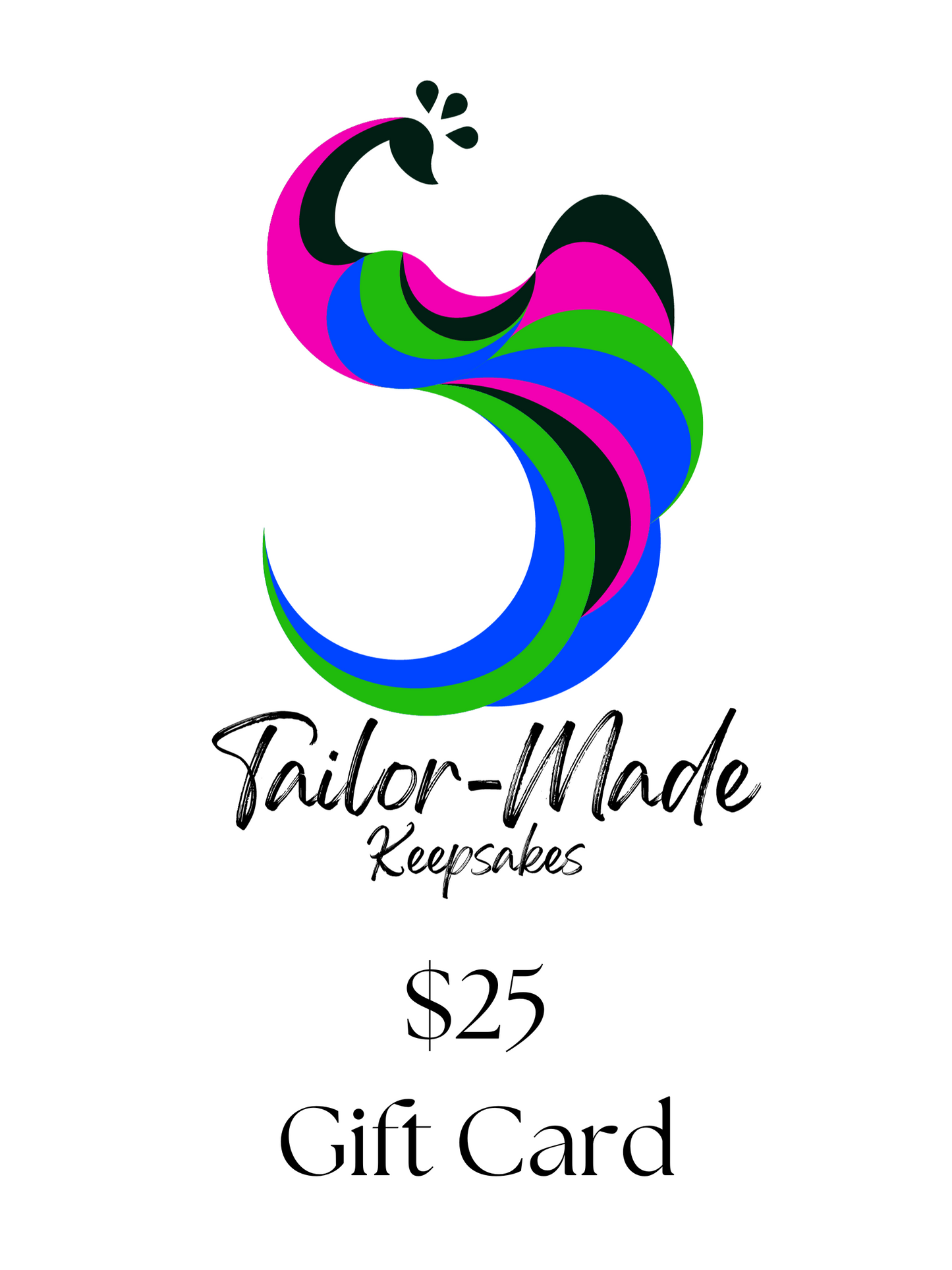 $25 Gift Card | Tailor-Made Keepsakes