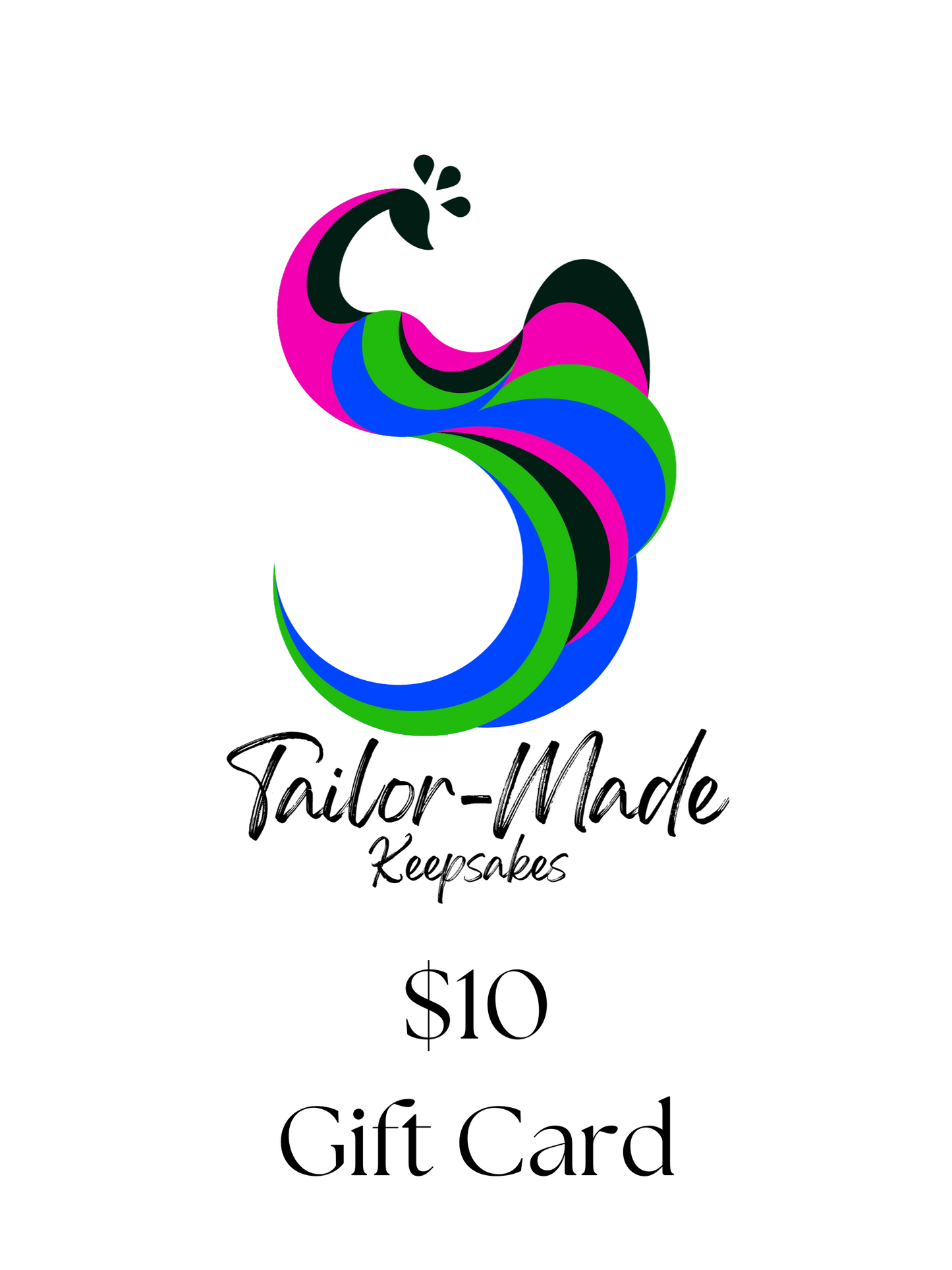 $10 Gift Card | Tailor-Made Keepsakes